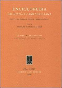 Enciclopedia bruniana e campanelliana. Vol. 2: Giornate di studi (2005-2008).  - Libro Fabrizio Serra Editore 2010, Supplementi di Bruniana & Campanelliana | Libraccio.it