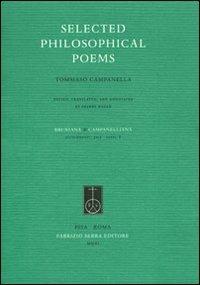 Selected philosophical poems - Tommaso Campanella - Libro Fabrizio Serra Editore 2011, Supplementi di Bruniana & Campanelliana | Libraccio.it