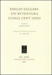 Emilio Salgari. Un'avventura lunga cent'anni