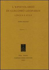 L' epistolario di Giacomo Leopardi. Lingua e stile