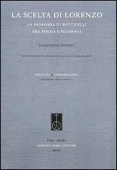 La scelta di Lorenzo. La Primavera di Botticelli tra poesia e filosofia. Ediz. italiana e francese