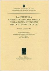 La struttura amministrativa del mar-sa nella documentazione della III dinastia di Ur