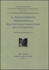 Il rinascimento meridionale nell'editoria napoletana dell'Ottocento
