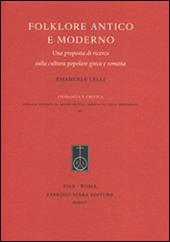 Folklore antico e moderno. Una proposta di ricerca sulla cultura popolare greca e romana