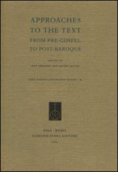 Approaches to the text. From pre-gospel to post-baroque