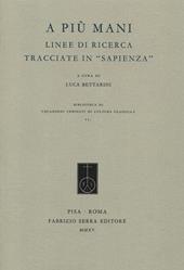 A più mani. Linee di ricerca tracciate in «Sapienza»