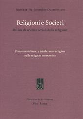 Religioni e società. Rivista di scienze sociali della religione (2015). Vol. 83: Fondamentalismo e intolleranza religiosa nelle religioni monoteiste.