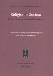 Religioni e società. Rivista di scienze sociali della religione (2015). Vol. 83: Fondamentalismo e intolleranza religiosa nelle religioni monoteiste.