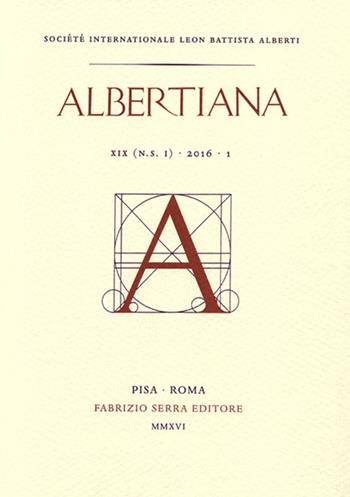 Albertiana. Nuova serie (2016). Ediz. francese e inglese. Vol. 1  - Libro Fabrizio Serra Editore 2016 | Libraccio.it