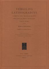 Vergilius Latinograecus. Corpus dei manoscritti bilingui dell’Eneide. Ediz. italiana, latina e greco antico. Vol. 1: Parte prima (1-8)