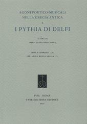 Agoni poetico-musicali nella Grecia antica. Vol. 2: «Pythia» di Delfi, I.