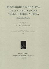 Tipologie e modalità della mediazione nella Grecia antica. Le fonti letterarie