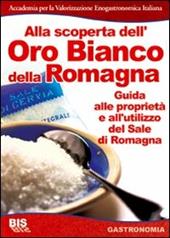 Alla scoperta dell'oro bianco della Romagna. Le miniere di Re Sale di Cervia