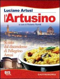 L'artusino - Luciano Artusi - Libro Bis 2009 | Libraccio.it