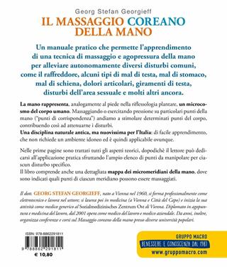 Il massaggio coreano della mano. Le tecniche riflessologiche le malattie curabili. Manuale pratico con oltre 85 immagini descrittive - George Stefan Georgieff - Libro Macro Edizioni 2019, Terapie corporee | Libraccio.it