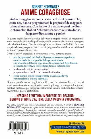 Anime coraggiose. Come scegliamo le nostre vite già prima di nascere - Robert Schwartz - Libro Gruppo Editoriale Macro 2019, Nuova saggezza | Libraccio.it