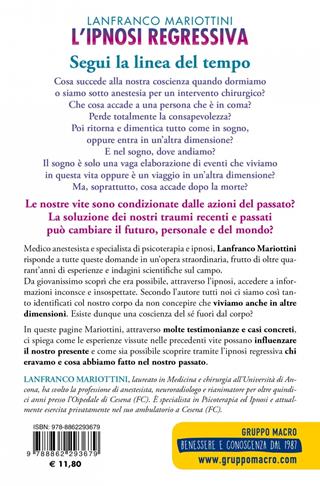 L'ipnosi regressiva. Ricordare il passato, guarire il presente, osservare il futuro - Lanfranco Mariottini - Libro Gruppo Editoriale Macro 2019, Sesto senso | Libraccio.it
