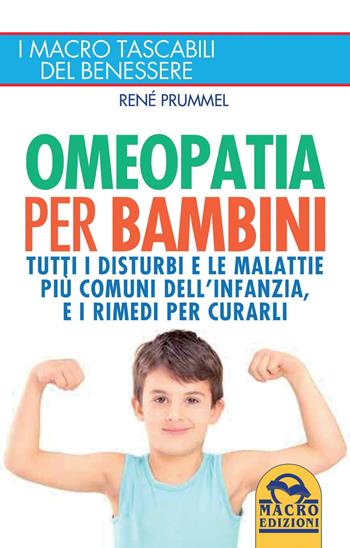 Omeopatia per bambini - René Prümmel - Libro Gruppo Editoriale Macro 2015, I Macro tascabili del benessere | Libraccio.it