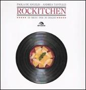 Rockitchen. 30 menu per 30 dischi