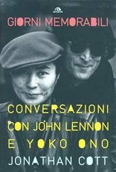 Giorni memorabili. Conversazioni con John Lennon e Yoko Ono