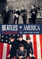 Beatles in America. Lo scenario e la storia, cinquant'anni dopo