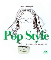 Pop style. La musica addosso