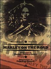 Bob Marley on the road - Marco Virgona, Ivan Serra - Libro Arcana 2014, Musica | Libraccio.it
