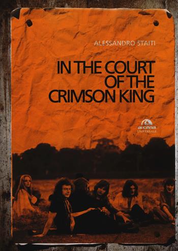 In the court of the Crimson King - Alessandro Staiti - Libro Arcana 2018, Universale Arcana | Libraccio.it