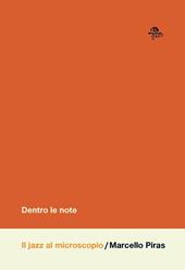 Dentro le note. Il jazz al microscopio
