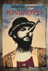 Jovanotti. Mai dentro mai fuori