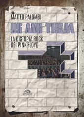 Us and them. La distopia rock dei Pink Floyd