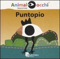 Puntopio - Simonetta Fratini - Libro Bracciali 2008, Animal occhi | Libraccio.it