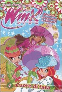 Cuore di fata. Winx Club - Iginio Straffi - Libro Struwwelpeter 2008 | Libraccio.it