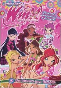 Un lavoro per Bloom. Winx Club. Ediz. illustrata. Vol. 9 - Iginio Straffi - Libro Struwwelpeter 2008 | Libraccio.it