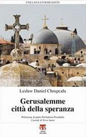 Gerusalemme città della speranza