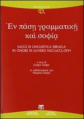 En pase grammatike kai sophia. Saggi di linguistica ebraica in onore di Alviero Niccacci, OFM