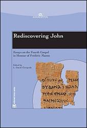 Rediscovering John. Essays on the fourth Gospel in honour of Frédéric Manns