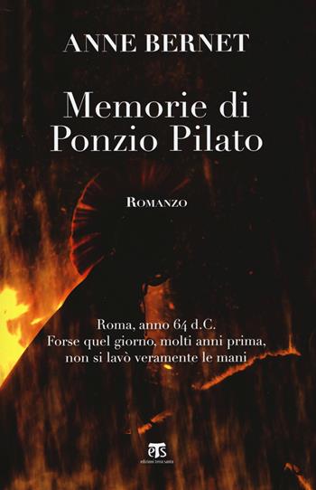 Memorie di Ponzio Pilato - Anne Bernet - Libro TS - Terra Santa 2017 | Libraccio.it