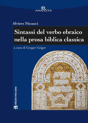 Sintassi del verbo ebraico nella prosa biblica classica - Alviero Niccacci - Libro TS - Terra Santa 2020, Analecta | Libraccio.it