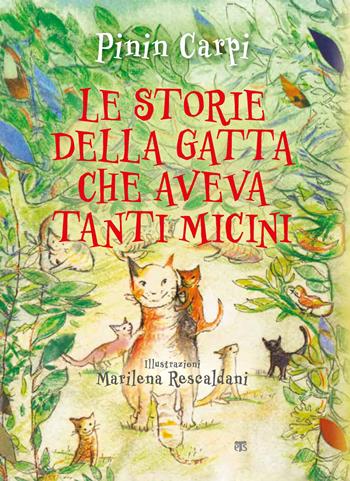 Le storie della gatta che aveva tanti micini. Ediz. illustrata - Pinin Carpi - Libro TS - Terra Santa 2020, Gli Aquiloni | Libraccio.it