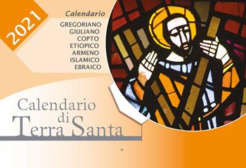 Calendario di Terra Santa 2021  - Libro TS - Terra Santa 2020 | Libraccio.it