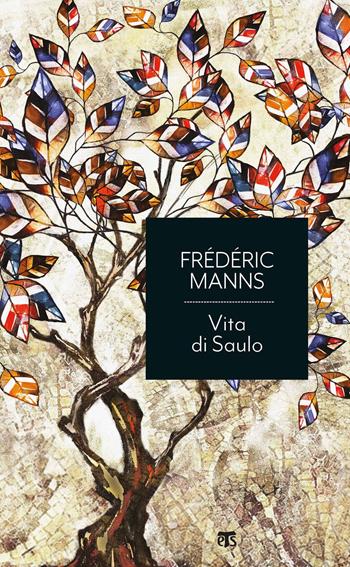 Vita di Saulo - Frédéric Manns - Libro TS - Terra Santa 2021, Economici | Libraccio.it