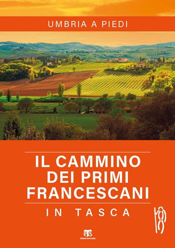 Il cammino dei primi francescani in tasca - Alessandro Corsi - Libro TS - Terra Santa 2021 | Libraccio.it