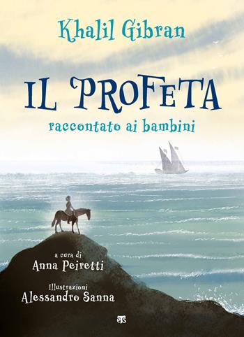 Il profeta raccontato ai bambini - Kahlil Gibran - Libro TS - Terra Santa 2021, Gli Aquiloni | Libraccio.it