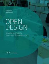Open design. Pratiche di progetto e processi di conoscenza