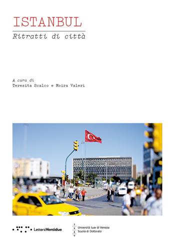 Istanbul. Ritratti di città  - Libro LetteraVentidue 2015, Ritratti di città | Libraccio.it