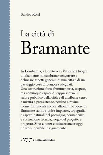 La città di Bramante - Sandro Rossi - Libro LetteraVentidue 2017, Figure | Libraccio.it