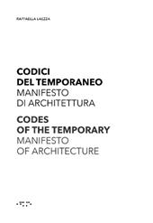 Codici del temporaneo. Manifesto di architettura-Codes of temporary. Manifesto of architecture