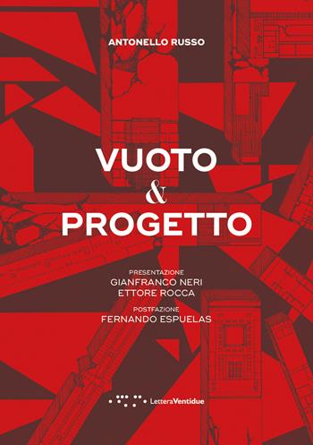 Vuoto & progetto - Antonello Russo - Libro LetteraVentidue 2018, Alleli/Research | Libraccio.it