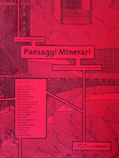 Paesaggi Minerari. Un progetto per la miniera di Monteponi